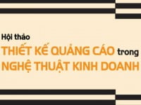 Hanoi-Arena: Thiết kế quảng cáo trong kinh doanh – nghệ thuật được khám phá