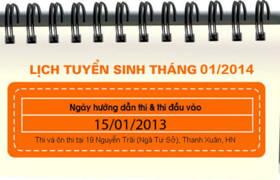Lịch tuyển sinh tháng 01 : 15/01/2014