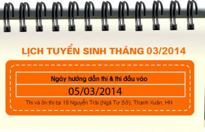 Lịch tuyển sinh tháng 03 : 05/03/2014