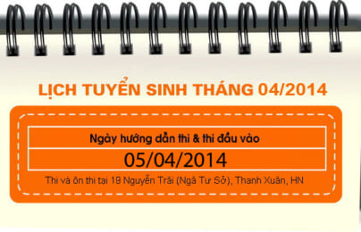 Lịch tuyển sinh tháng 04 : 05/04/2014