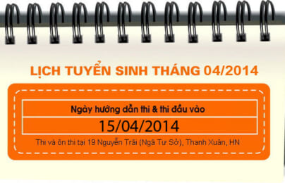 Lịch tuyển sinh tháng 04 : 15/04/2014