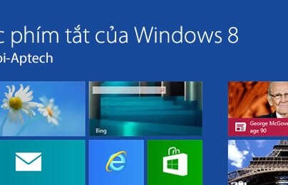 Các phím tắt nhanh trong Windows 8