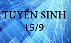 Lịch tuyển sinh tháng 9: 15/09/2015