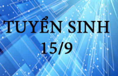 Lịch tuyển sinh tháng 9: 15/09/2015