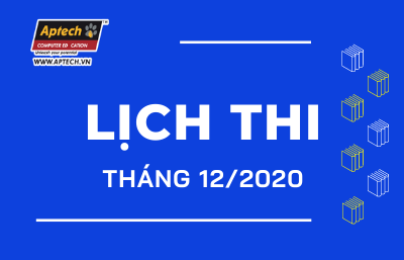 HANOI-APTECH: LỊCH THI THÁNG 12/2020​