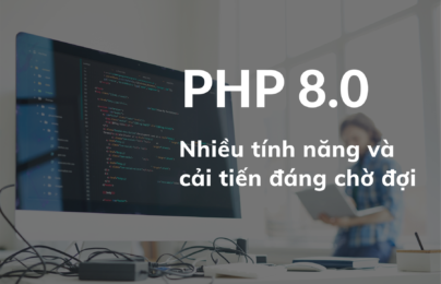 Ra mắt PHP phiên bản 8.0 với nhiều cải tiến lớn