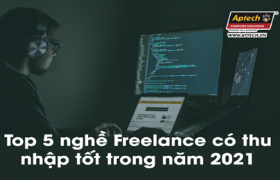 Top 5 nghề Freelance có thu nhập tốt trong năm 2021