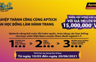KHỞI ĐẦU SỰ NGHIỆP IT CÙNG HỌC BỔNG TỪ APTECH TOÀN CẦU!