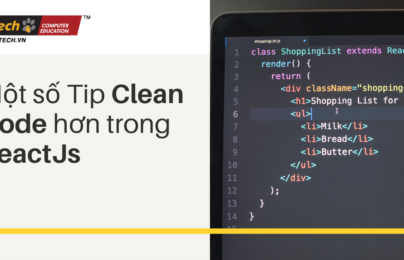 Một số Tip Clean Code hơn trong ReactJs