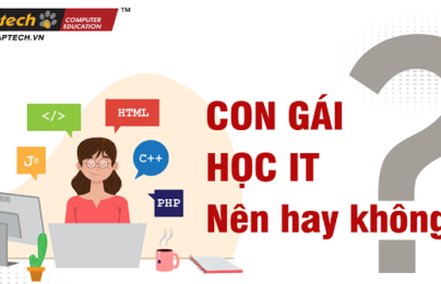 Con gái có nên học Công Nghệ Thông Tin Không?