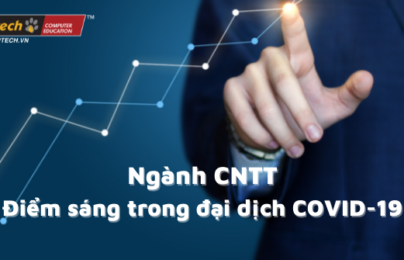 Ngành Công Nghệ Thông Tin – Điểm sáng trong đại dịch COVID19