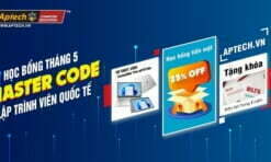 Aptech chào tháng 5 – Học bổng Master code