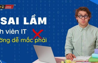 5 sai lầm mà sinh viên IT thường dễ mắc phải